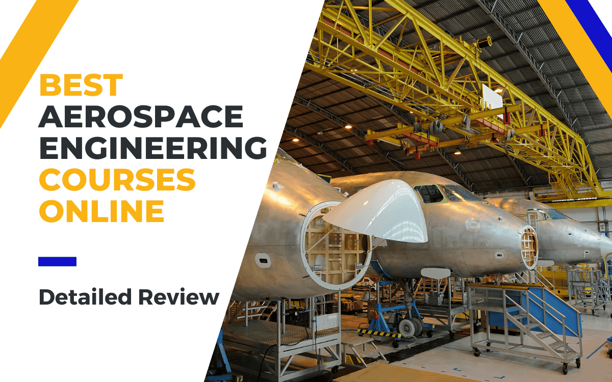 Top 9 Best Aerospace Engineering Courses Online  Detailed Review!