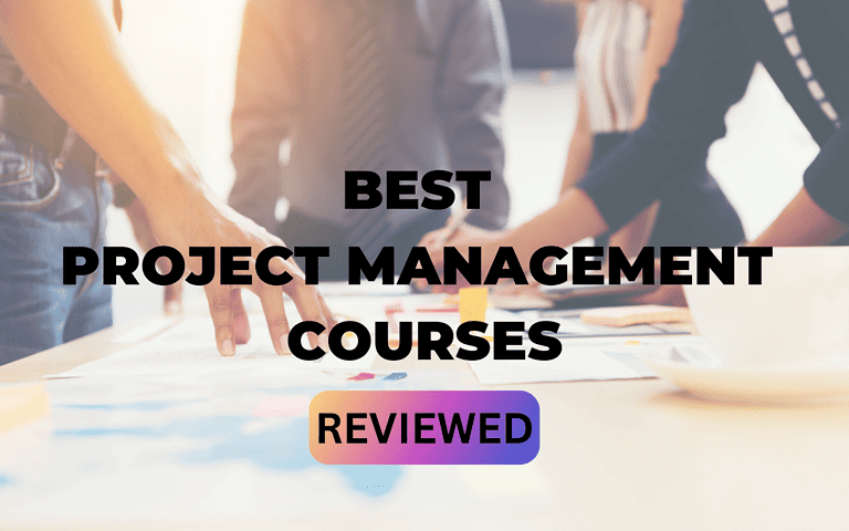 13 Best Project Management Courses Online Reviewed