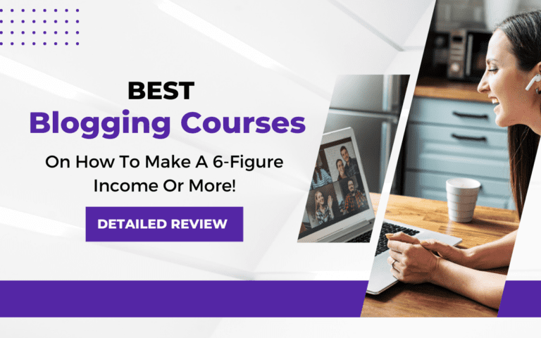 11 Best Blogging Courses on how to make extra Income in your spare time!