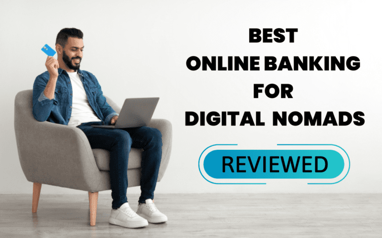 9 Best Online Banking for Digital Nomads Reviewed